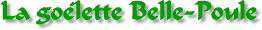La go&eacute;lette Belle-Poule